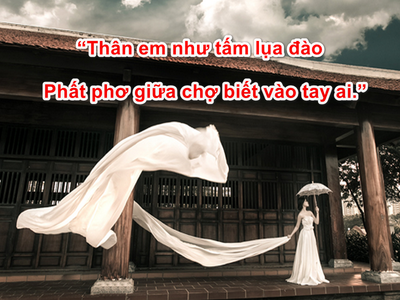 Ca dao “Thân em như tấm lụa đào/Phất phơ giữa chợ biết vào tay ai” - Gõ  Tiếng Việt