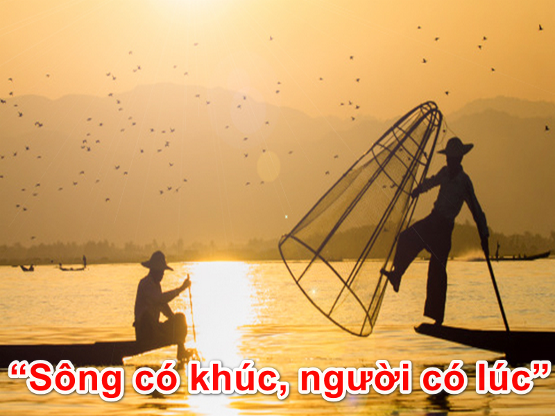Tục ngữ “Sông có khúc, người có lúc” - Gõ Tiếng Việt