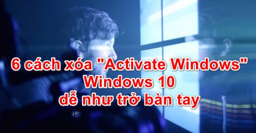 Cách sửa lỗi Activate Windows trên Windows 10?
