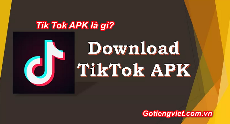 7 Tính năng mới của Tik Tok APK không nên bỏ qua