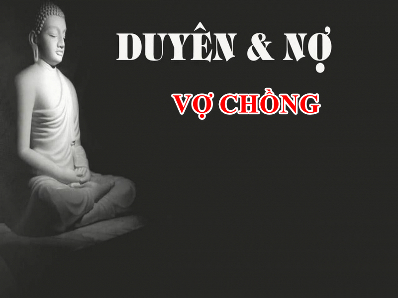 loi phat day ve duyen no vo chong gotiengviet.com.vn Lời Phật dạy về duyên nợ vợ chồng - Gõ Tiếng Việt