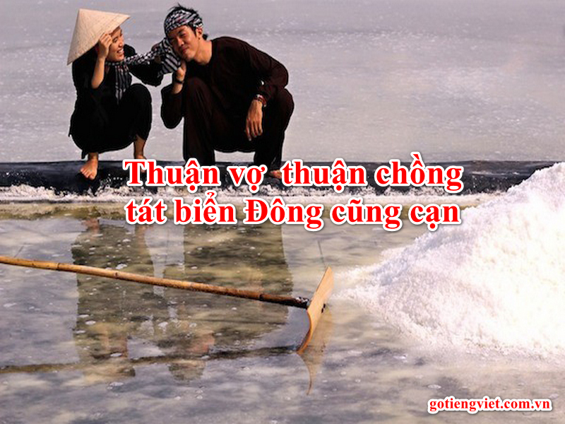 Thuận vợ, thuận chồng tát biển Đông cũng cạn